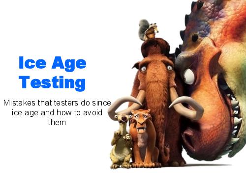 Ice Age Testing (Глеб Рыбалко, SQADays-11).pdf
