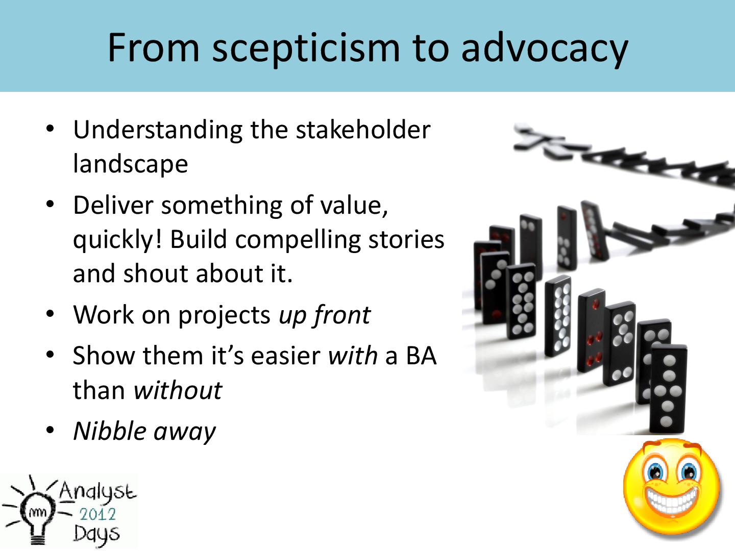 Файл:From scepticism to advocacy. Proving the value of BA role (Adrian Reed, AnalystDays-2012).pdf